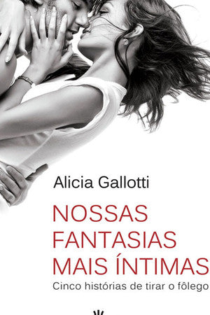 Livro Nossas Fantasias Mais êntimas - Alicia Gallotti